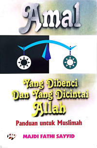 Image of amal yang dibeci dan dicintai allah