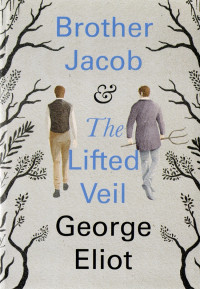 Image of Brother Jacob & The Lifted Veil
