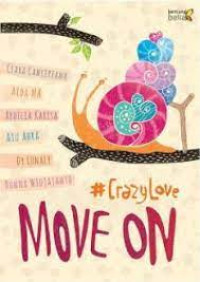Image of move on crazy love