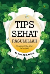 Image of tips sehat rasulullah : meneladani hidup sehat ala rasulullah