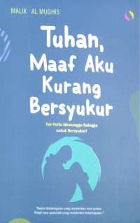 Image of Tuhan Maaf Aku Kurang Bersyukur