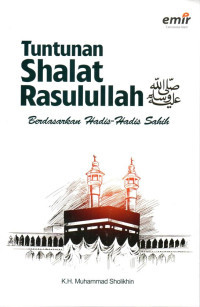 Image of Tuntunan Shalat Rasulullah Berdasarkan Hadis- Hadish Sahih