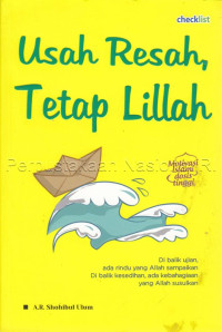 Image of Usah resah, tetap lillah